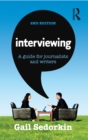 Image for Interviewing: A Guide for Journalists and Writers