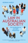 Image for Law in Australian Society: An Introduction to Principles and Process