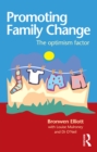 Image for Promoting Family Change: The Optimism Factor