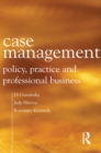 Image for Case Management: Policy, Practice and Professional Business