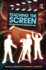 Image for Teaching the Screen: Film Education for Generation Next