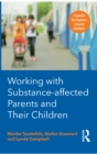 Image for Working With Substance-Affected Parents and Their Children: A Guide for Human Service Workers