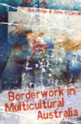 Image for Borderwork in Multicultural Australia