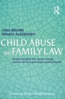 Image for Child Abuse and Family Law: Understanding the Issues Facing Human Service and Legal Professionals