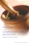 Image for Holism and complementary medicine: origins and principles