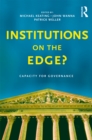 Image for Institutions on the edge?: capacity for governance