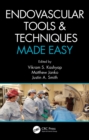 Image for Endovascular Tools and Techniques Made Easy