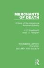 Image for Merchants of Death: A Study of the International Armament Industry