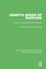 Image for Genetic Seeds of Warfare: Evolution, Nationalism, and Patriotism