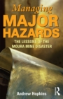 Image for Managing major hazards: the lessons of the Moura mine disaster