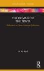 Image for The Domain of the Novel: Reflections on Some Historical Definitions