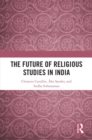 Image for The Future of Religious Studies in India