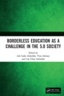 Image for Borderless education as a challenge in the 5.0 society: proceedings of the 3rd International Conference on Educational Sciences (ICES 2019), November 7, 2019, Bandung, Indonesia