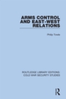 Image for Arms control and East-West relations