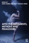 Image for Affective movements, methods and pedagogies