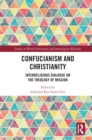 Image for Confucianism and Christianity: Interreligious Dialogue on the Theology of Mission