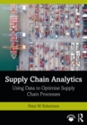 Image for Supply chain analytics: using data to optimise supply chain processes