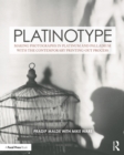 Image for Platinotype: making photographs in platinum and palladium with the contemporary printing-out process