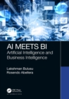 Image for AI Meets BI: Artificial Intelligence and Business Intelligence