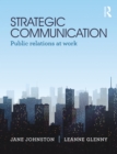 Image for Strategic Communication: Public Relations at Work