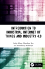 Image for Introduction to Industrial Internet of Things and Industry 4.0