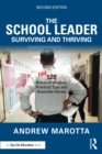 Image for The School Leader Surviving and Thriving: 144 Points of Wisdom, Practical Tips, and Relatable Stories
