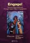 Image for Engage!: Transforming Healthcare Through Digital Patient Engagement