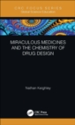 Image for Miraculous medicines and the chemistry of drug design