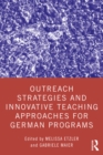 Image for Outreach Strategies and Innovative Teaching Approaches for German Programs