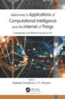 Image for Advances in applications of computational intelligence and the Internet of Things (IoT)
