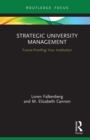 Image for Strategic University Management: Future Proofing Your Institution