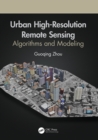 Image for Urban high-resolution remote sensing: algorithms and modeling