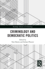 Image for Criminology and democratic politics