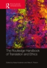 Image for The Routledge handbook of translation and ethics