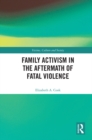Image for Family Activism in the Aftermath of Fatal Violence