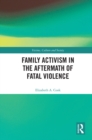 Image for Family activism in the aftermath of fatal violence