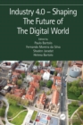 Image for Industry 4.0 - Shaping the Future of the Digital World: Proceedings of the 2nd International Conference on Sustainable Smart Manufacturing (S2M 2019), 9-11 April 2019, Manchester, UK