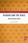 Image for Dickens and the Bible: &#39;what providence meant&#39;