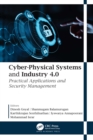 Image for Cyber-Physical Systems and Industry 4.0: Practical Applications and Security Management