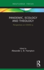 Image for Pandemic, ecology and theology: perspectives on COVID-19