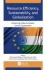 Image for Resource efficiency, sustainability, and globalization: exploring India-European Union cooperation