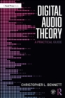 Image for Digital Audio Theory: A Practical Guide
