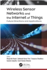 Image for Wireless Sensor Networks and the Internet of Things: Future Directions and Applications