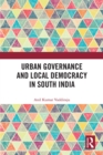Image for Urban Governance and Local Democracy in South India