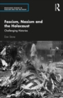 Image for Fascism, Nazism and the Holocaust: challenging histories