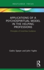 Image for Applications of a Psychospiritual Model in the Helping Professions: Principles of Innerview Guidance