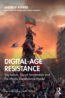 Image for Digital-age resistance: journalism, social movements and the media dependence model