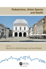 Image for Pedestrians, Urban Spaces and Health: Proceedings of the XXIV International Conference on Living and Walking in Cities, LWC, September 12-13, 2019, Brescia, Italy