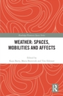 Image for Weather: Spaces, Mobilities and Affects
