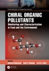 Image for Chiral Organic Pollutants: Monitoring and Characterization in Food and the Environment